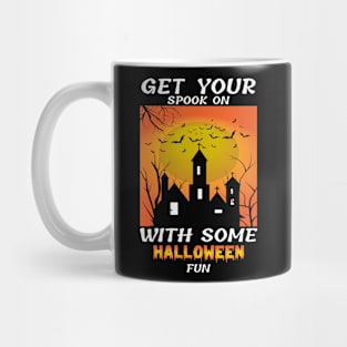 Get Your Spook On Halloween Haunted House Mug